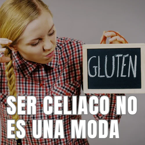 Ser celíaco no es una moda